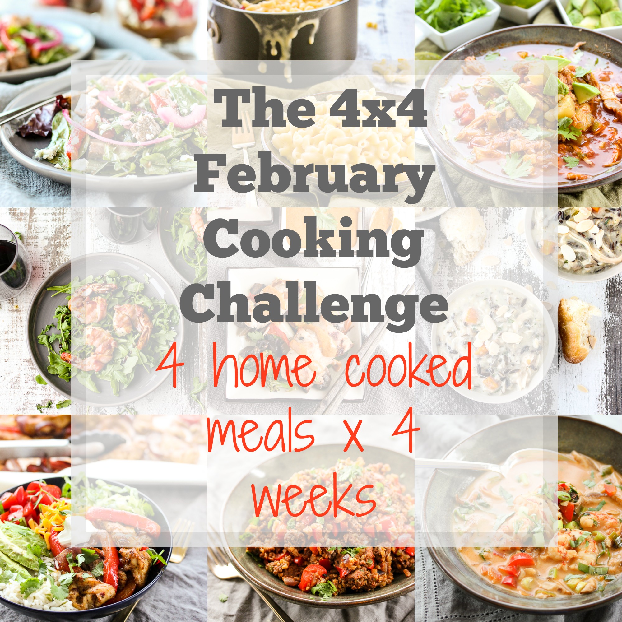 The February 4×4 Cooking Challenge: 4 Home Cooked Meals x 4 Weeks and a Giveaway